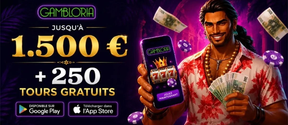 Gambloria Casino App : jusqu'à 1 500 € + 250 tours gratuits